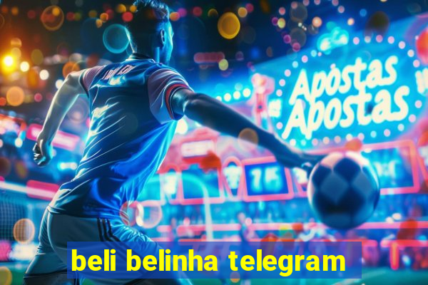 beli belinha telegram